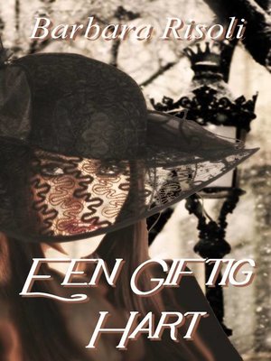 cover image of Een Giftig Hart